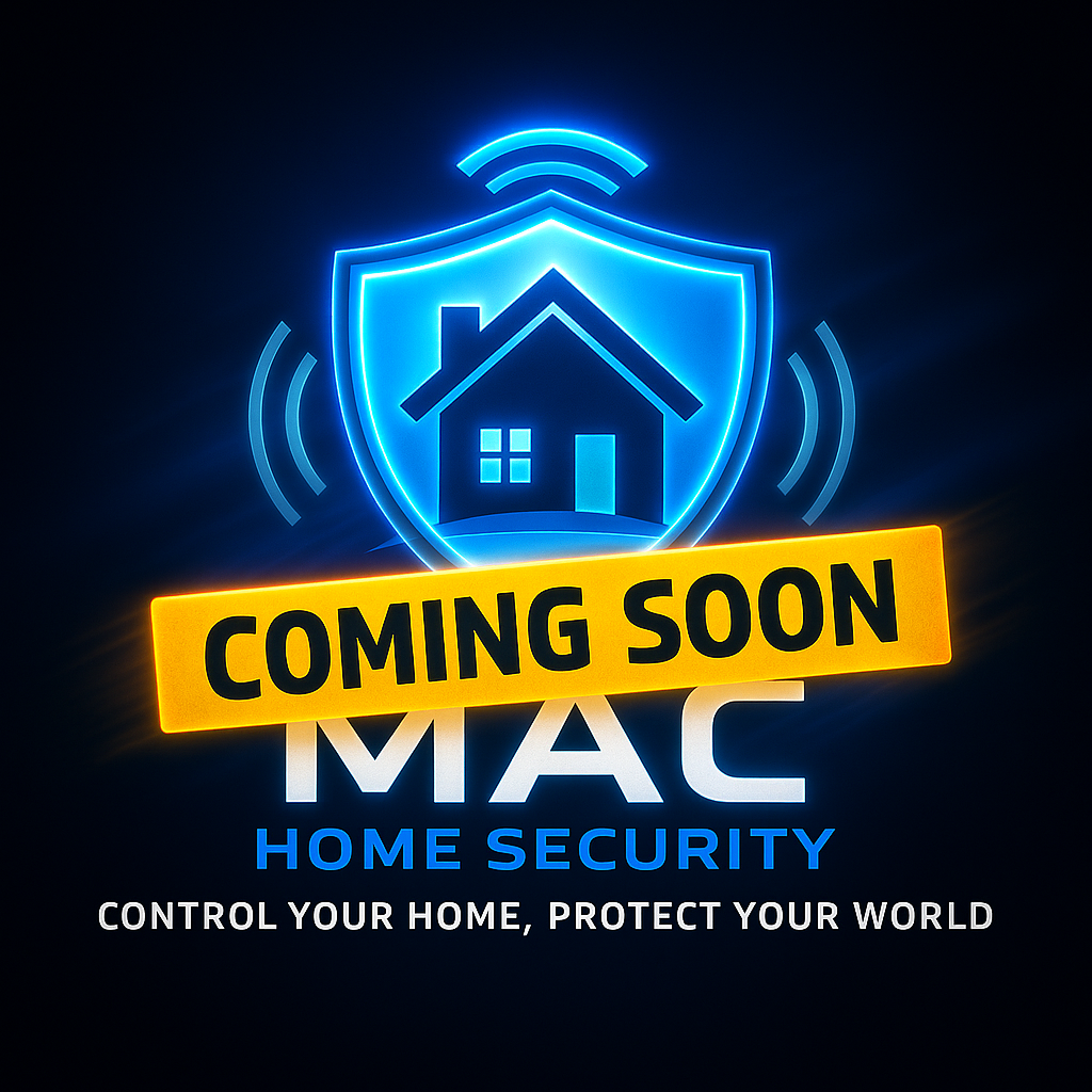 MAC Home Security Coming Soon